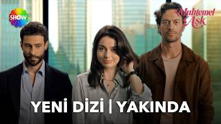 #MuhtemelAşk Yakında Show TV'de | \