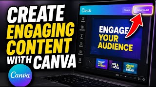 How to create engaging content with Canva - Easy Tutorial