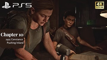 The Last of Us Part II Remastered: Chapter 10 : 2425 Constance & Pushing Inland Walkthrough #ps54k