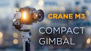Zhiyun Crane M3 review – gimbal for mirrorless & small cameras