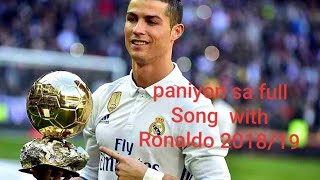 Paniyon sa full Song / ft by Cristiano Ronaldo
