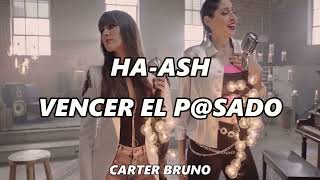 Ha-Ash - Vencer el Pasado (Letra)