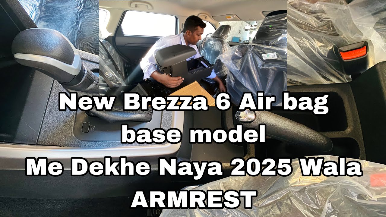 Brezza New Style ArmRest 2025 SIX AIRBAGS 
