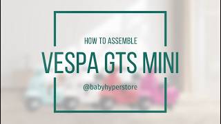 Vespa GTS Mini Electric Ride-on Kids Scooter - Installation
