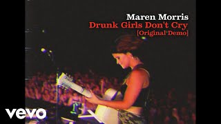 Maren Morris - Drunk Girls Don't Cry (Demo) (Official Visualizer)
