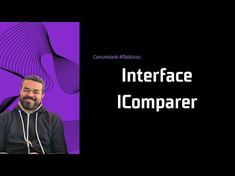 Como usar a Interface IComparer em C# - Tutorial de programação orientada a objetos | Episódio 50