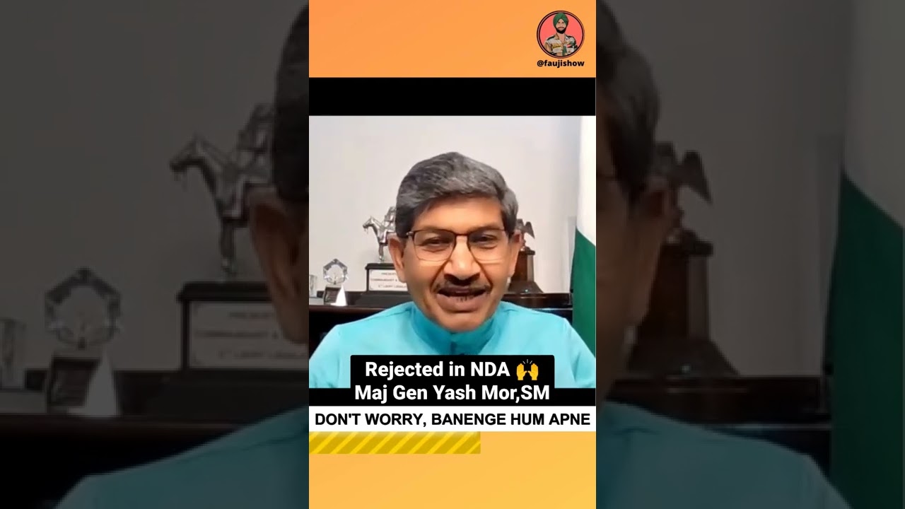 Rejected in NDA 🙌 to becoming Maj Gen Yash Mor,SM 💪 