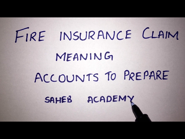 Fire Insurance Claim Introduction - Financial Accounting - B.COM / BBA / IPCC By Saheb Academy class=