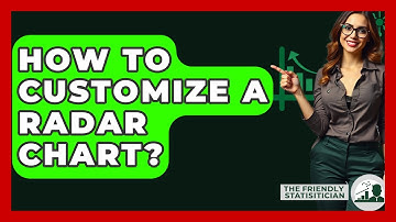 How To Customize A Radar Chart? - The Friendly Statistician