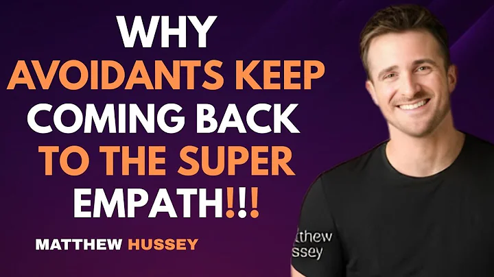 Why Avoidants Keep Coming Back to the Super Empath | Matthew Hussey