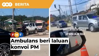 Konvoi PM diberi laluan berbanding ambulans demi elak kemalangan, kata polis