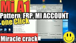 MI A1 Pattern, Google account (FRP), MI account Remove in one click! Miracle crack 2.82