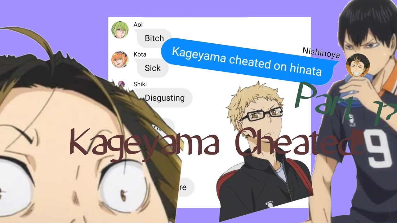 KAGEYAMA CHEATED!!|Haikyuu!! Texts|Part 1?