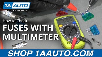 How to Check For Bad Fuses With A Multimeter