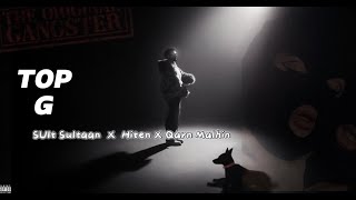 TOP G Sultaan X Hiten X Qarn Malhi Official Music Video | PROD BY.VIBE SCAM |