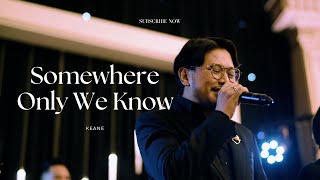 Somewhere Only We Know - KEANE Live Cover | Good People Music