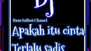Dj terlalu sadis