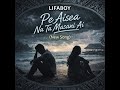 Pe Aisea Na Ta Masani Lifaboy New Song