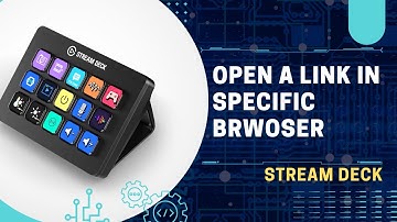 How to Configure Links to Open in a Specific Browser with Stream Deck