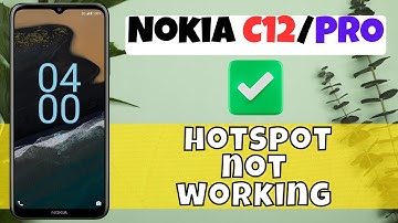 Nokia C12, Pro hotspot not working || How to solve the hotspot problems