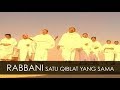 Satu Qiblat Yang Sama  - Rabbani (Official Music Video)