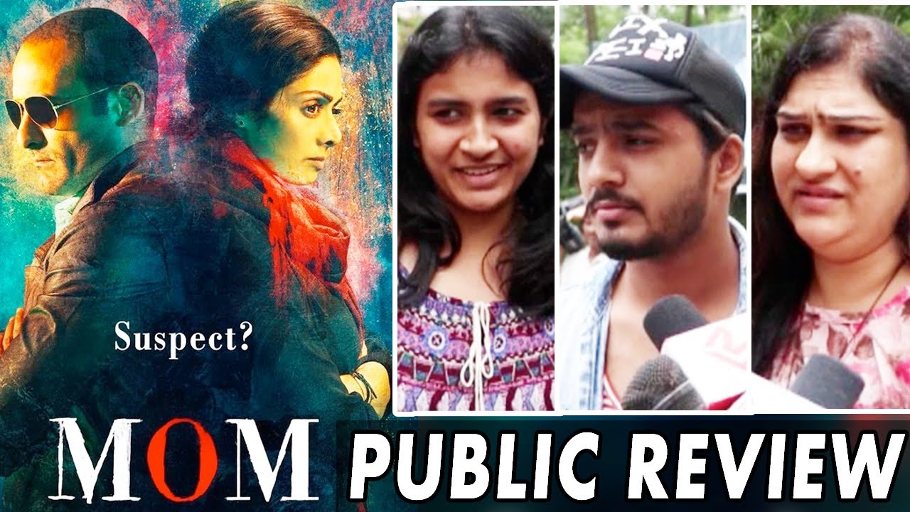 MOM Public Review | First Day First Show | Sridevi, Nawazuddin Siddiqui, Akshaye Khanna