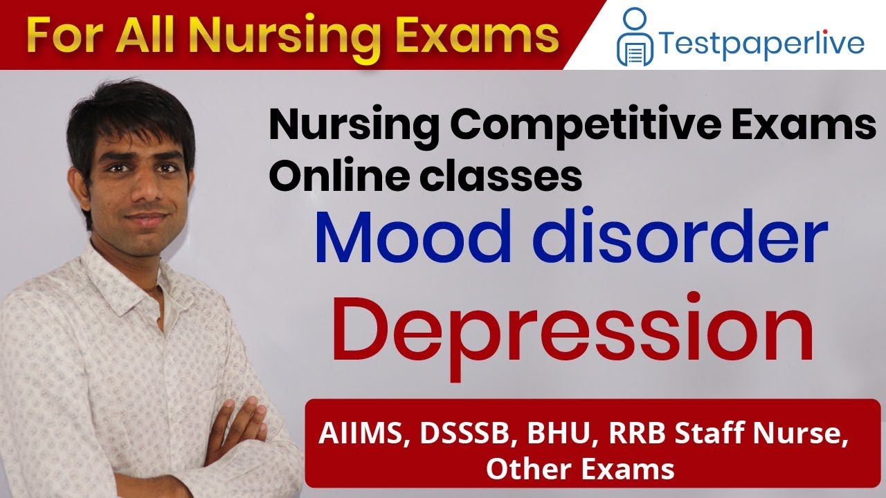 Mood disorder  (Depression) | Nursing Staff, Nursing Online Class, Nursing Staff Test Series