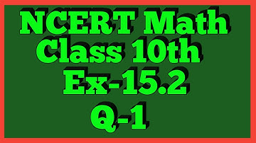 Ex-15.2 Q-1 | Chapter 15 | NCERT | Class 10th Math
