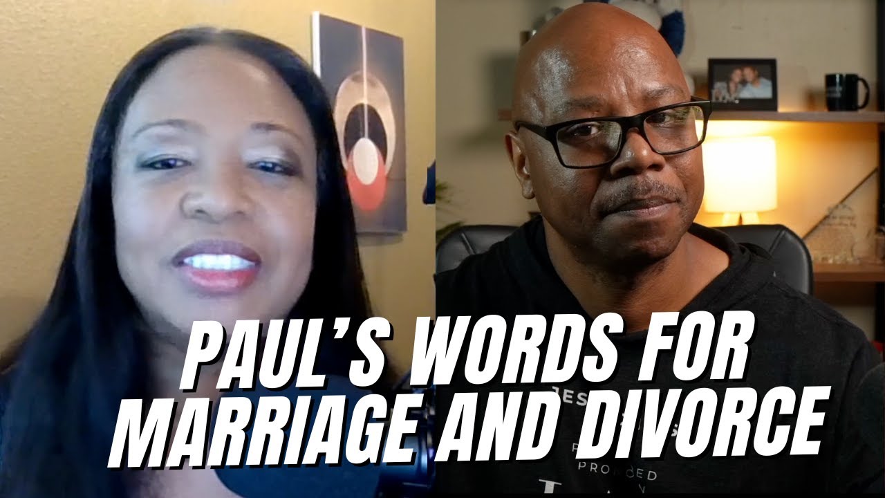 Biblical Advice for Marriage and Divorce