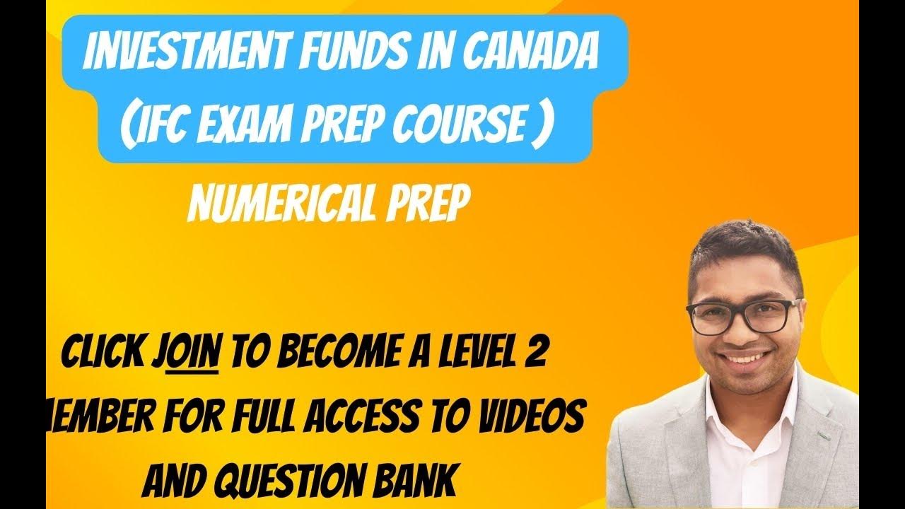 investment-funds-in-canada-ific-ifc-exam-prep-numerical-part-1-2023