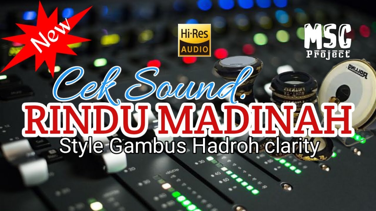 RINDU MADINAH_ cek sound hadroh glerrr || MSc project