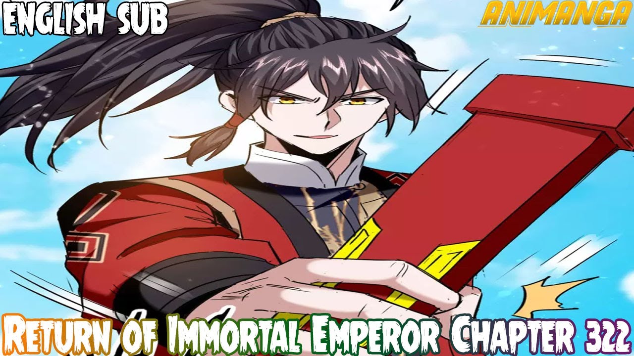 Return of Immortal Emperor Chapter 322 English Sub - YouTube