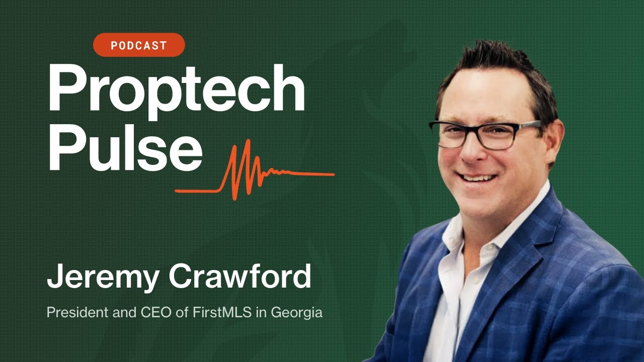 Proptech Pulse: The Future of MLS Technology with Jeremy Crawford