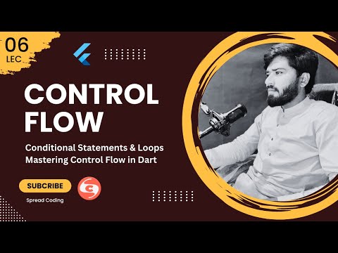 6- Conditional Statements & Loops – Mastering Control Flow in Dart