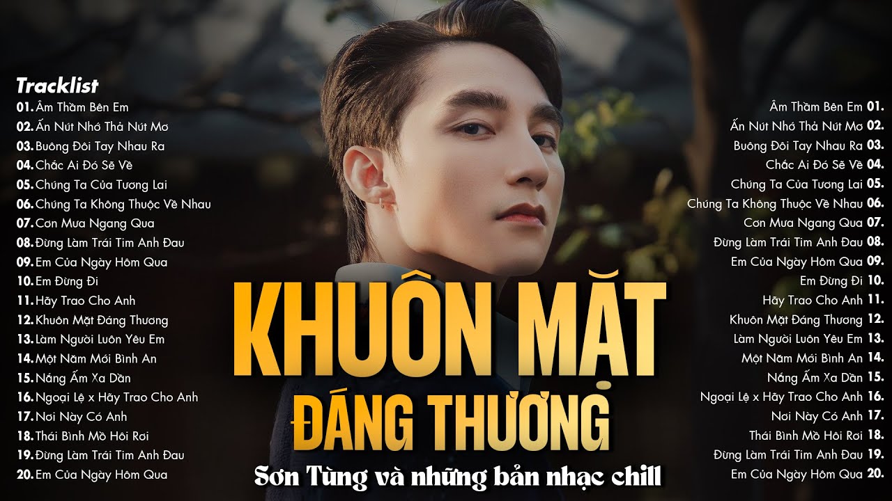 Khuôn Mặt Đáng Thương, Cơn Mưa Ngang Qua, Âm Thầm Bên Em - Top Hits Sơn Tùng M-TP Hay Nhất
