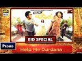 "Please Help Me Durdana!" | Eid Special Promo |