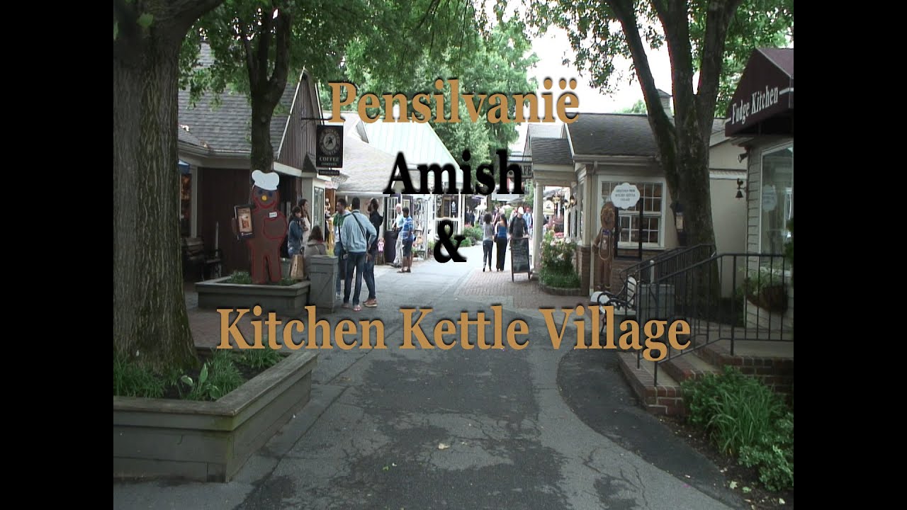 USA Kitchen Kettle Village Amish Tour Part 5 By VPS Schuitema