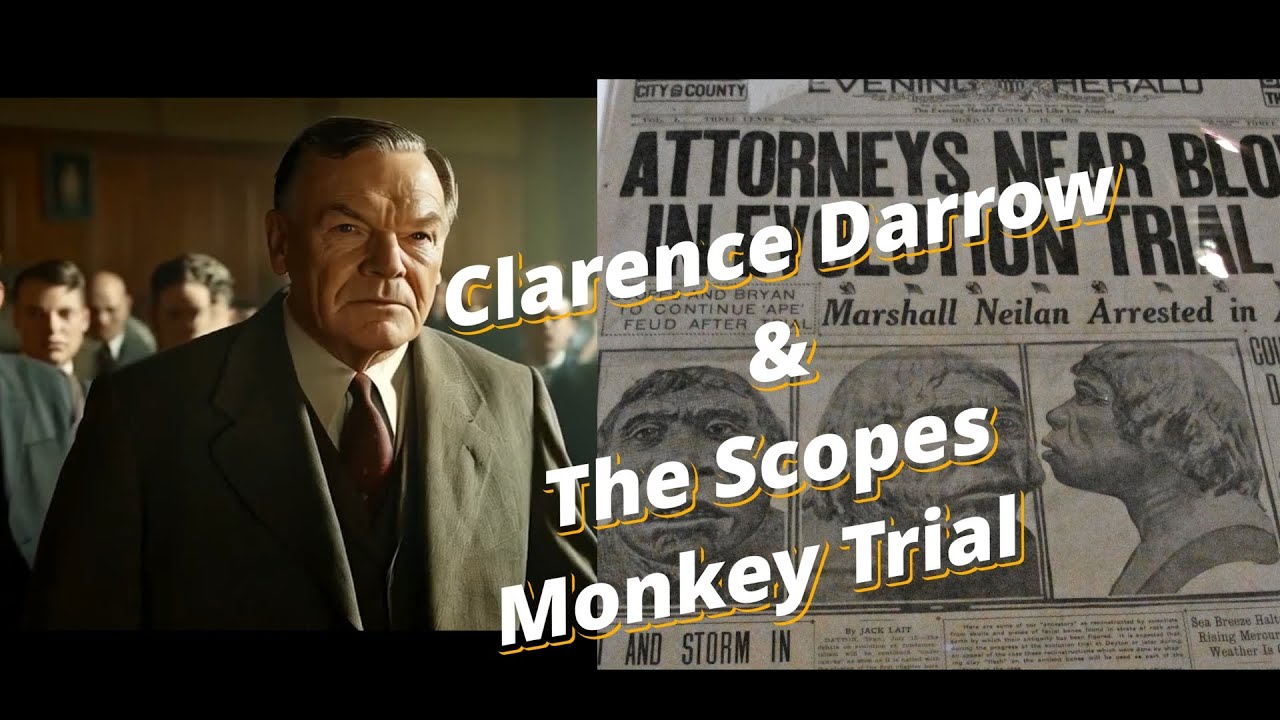 Clarence Darrow and the Scopes Monkey trial