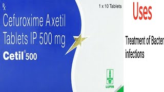 cetil 500 Tablet uses, side effects and doses in Hindi