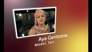 AYA GENTOSNA (Pong Dhut Sunda)