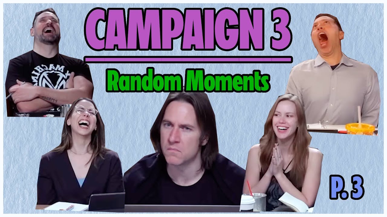 Random CR clips I have in my drive of holding | Campaign 3