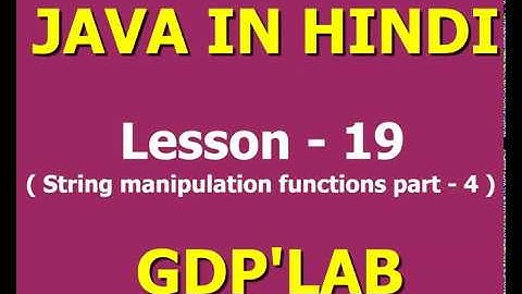 startsWith, substring and toCharArray functions in java | Lesson - 19 | Java in Hindi