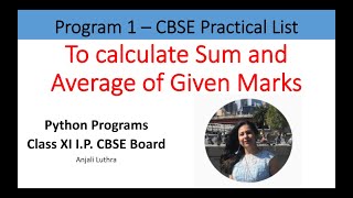Python Programs | To calculate Sum and Average of Given Marks | Class XI IP CBSE Board #anjaliluthra