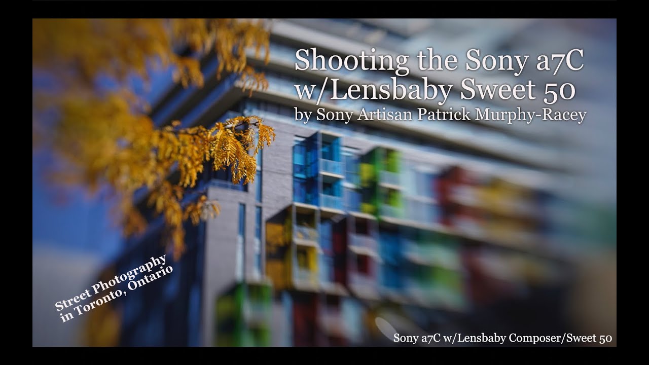 Street Photography with the SONY a7C with the Lensbaby Composer & Sweet 50 in Toronto, ON Canada