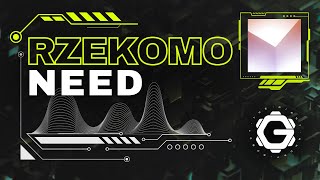 Rzekomo - Need [ Ether-Hop ]