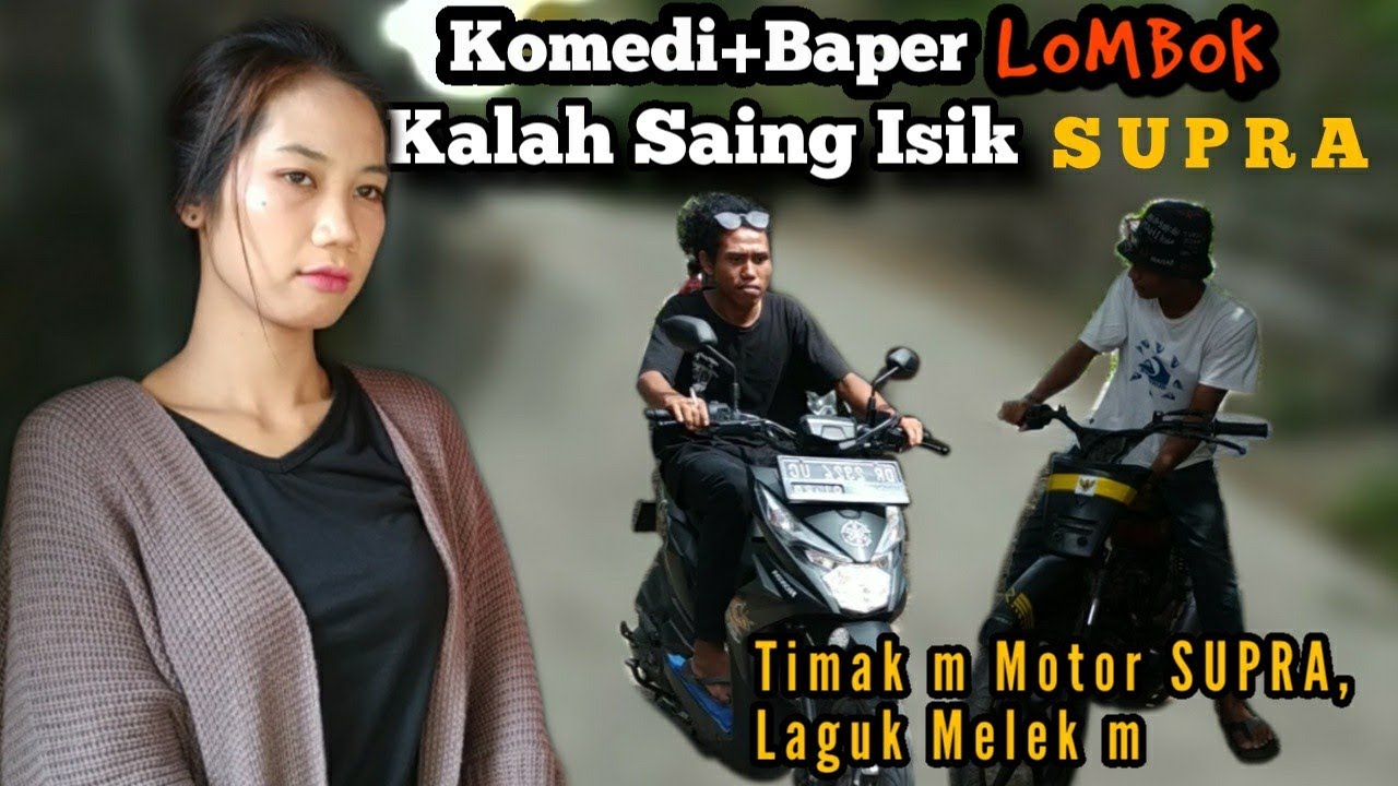 Komedi Lombok_ Kalah Saing Isik Motor Supra