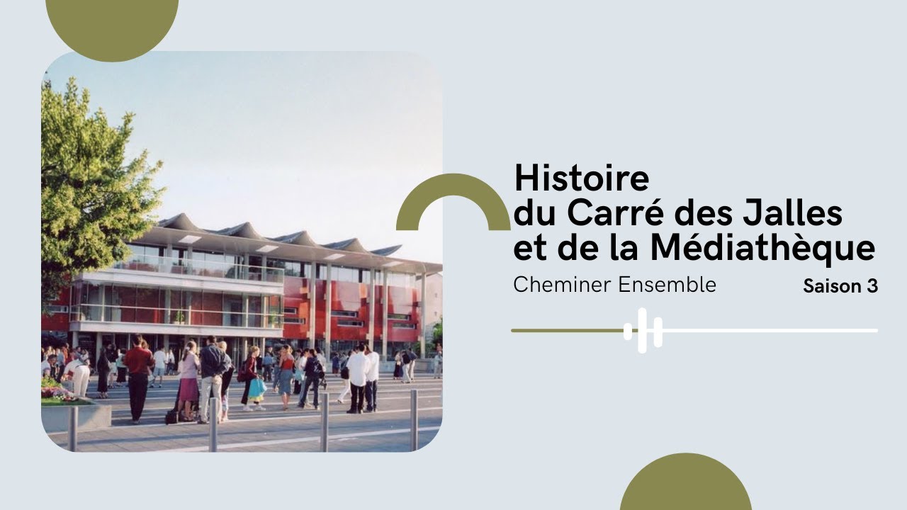 #24 Histoire du Carré des Jalles et de la Médiathèque avec Richard - Cheminer Ensemble