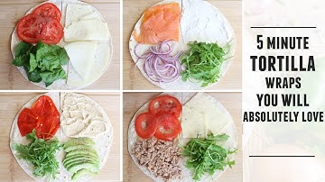 4 LEGENDARY Tortilla Wraps | Quick & Easy 5 Minute Recipes