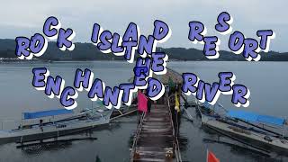 ROCK ISLAND RESORT at THE ENCHANTED RIVER PHILIPPINES
