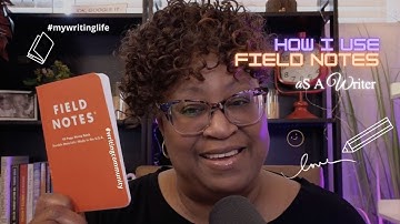 Field Notes: From Scribbles to Crafting Cozy Mysteries